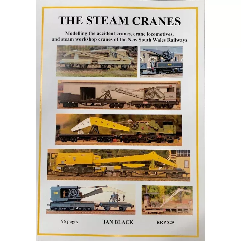 "THE STEAM CRANES" (NSW Railway) 96 pages Models in Ho Scale - book by Ian Black
