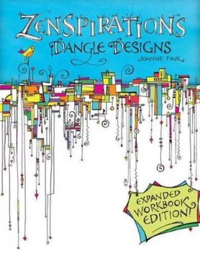 Zenspirations Dangle Designs, Expanded Workbook Edition